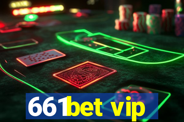 661bet vip